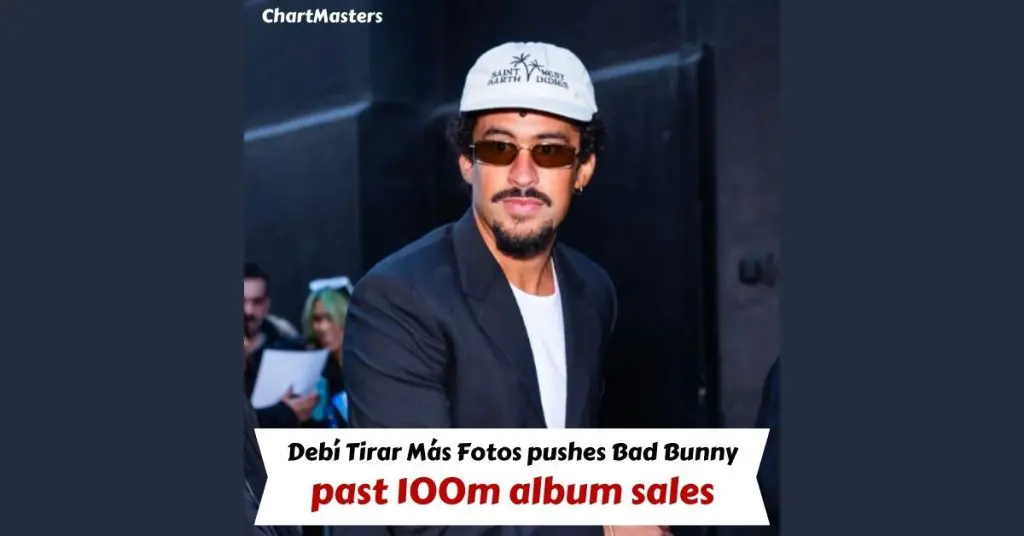 Bad Bunny crosses 100 million album sales milestone with Debí Tirar Más Fotos