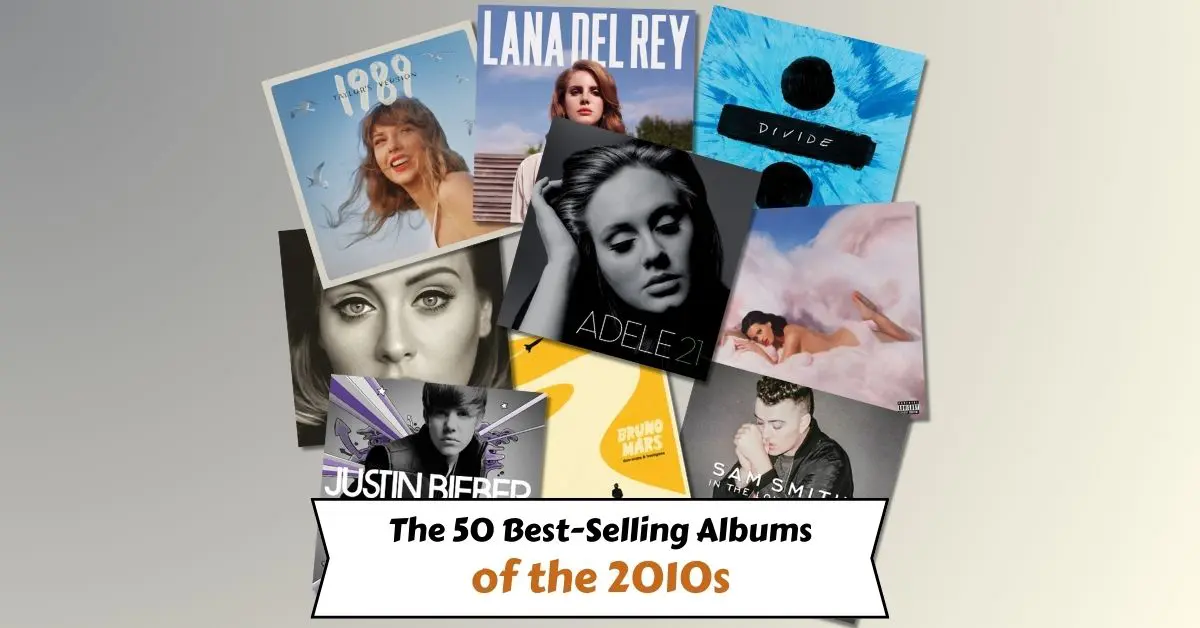 The 50 Best-Selling Albums of the 2010s