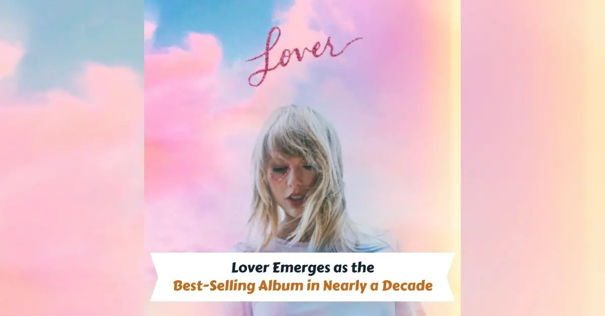 Lover: best-selling album in nearly a decade
